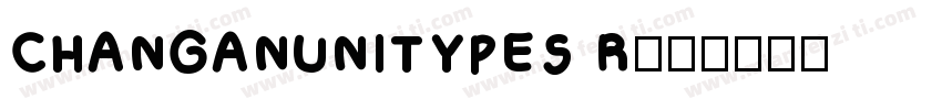 CHANGANUNITYPES R字体转换